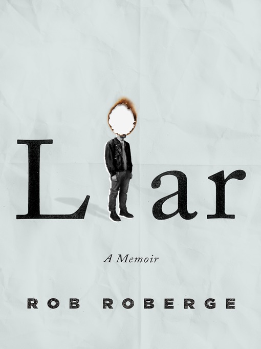 Title details for Liar by Rob Roberge - Wait list
